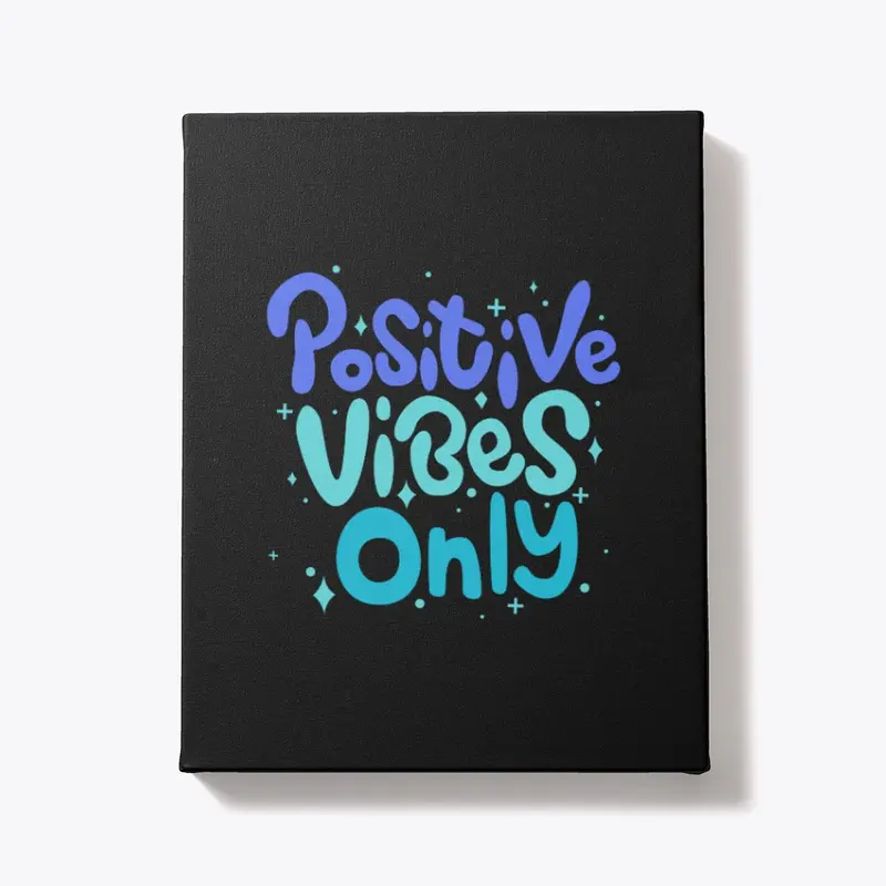 Embrace positive vibes and enjoy life