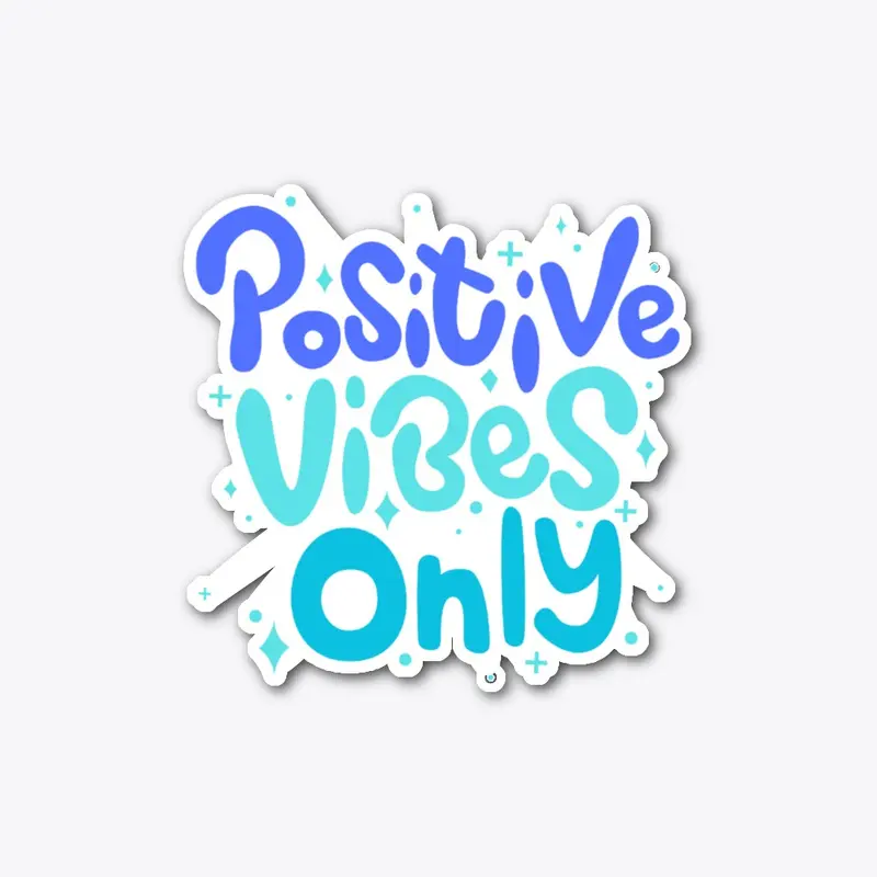 Embrace positive vibes and enjoy life