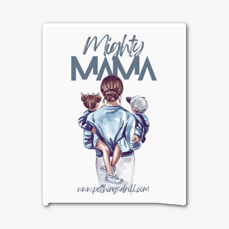 MIghty Mama Merch